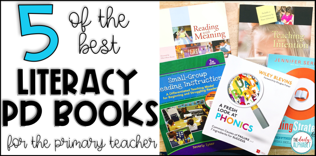 5 Of The Best Literacy Pd Books The Daily Alphabet
