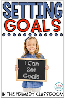 Setting Goals in the Primary Classroom