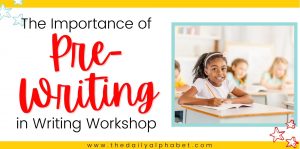 The Importance of Pre-Writing