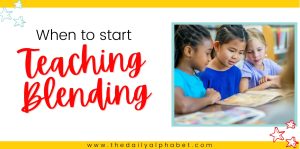 when to start teaching blending kindergarten