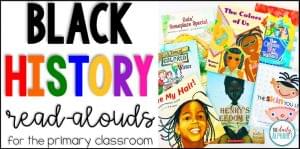 Black History Read Alouds for the Primary Classroom